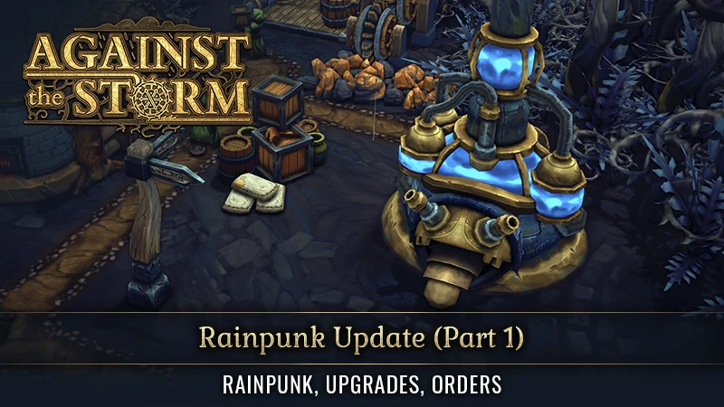 Обновление Rainpunk для Against The Storm приносит новые технологии и многое другое