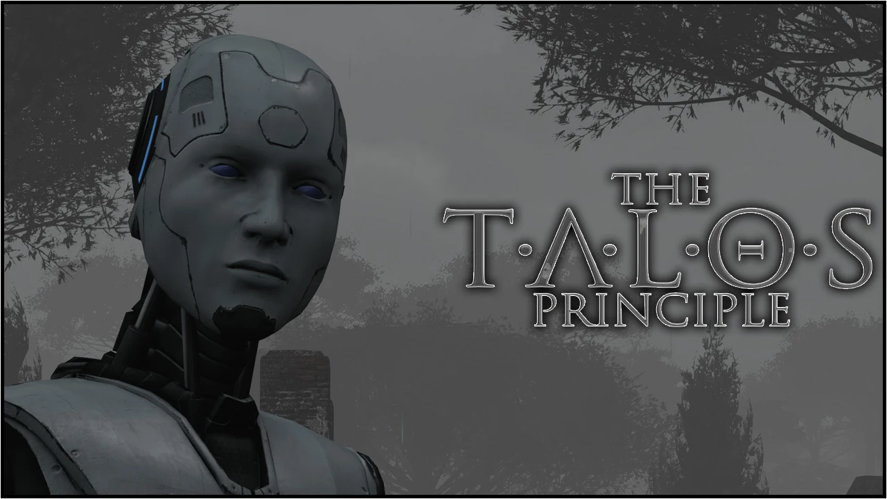 Welcome To Heaven. CСМ о The Talos Principle