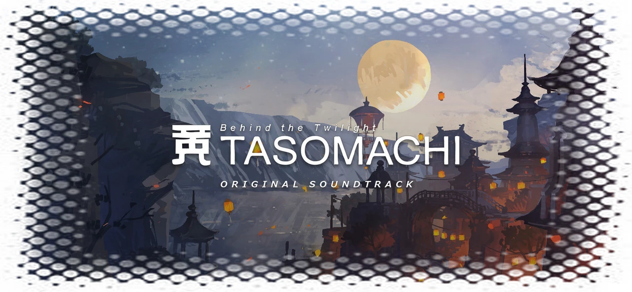 Tasomachi: Behind the Twilight "Саундтрек"