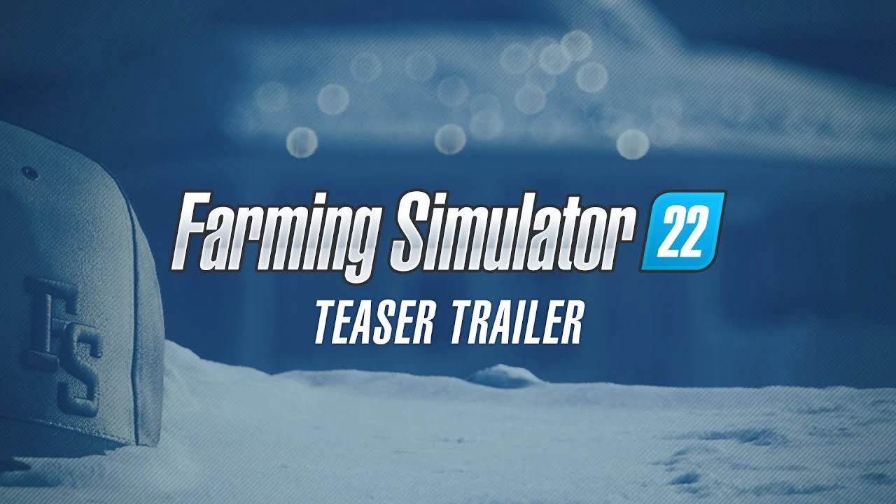 Тизер-трейлер Farming Simulator 22