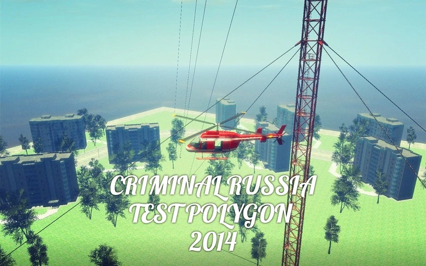 Grand Theft Auto 4 "Criminal Russia 2014 Test Polygon"