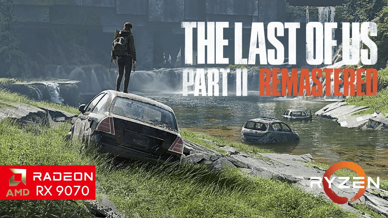 Производительность The Last of Us: Part 2 на RX 9070 с 16 ГБ