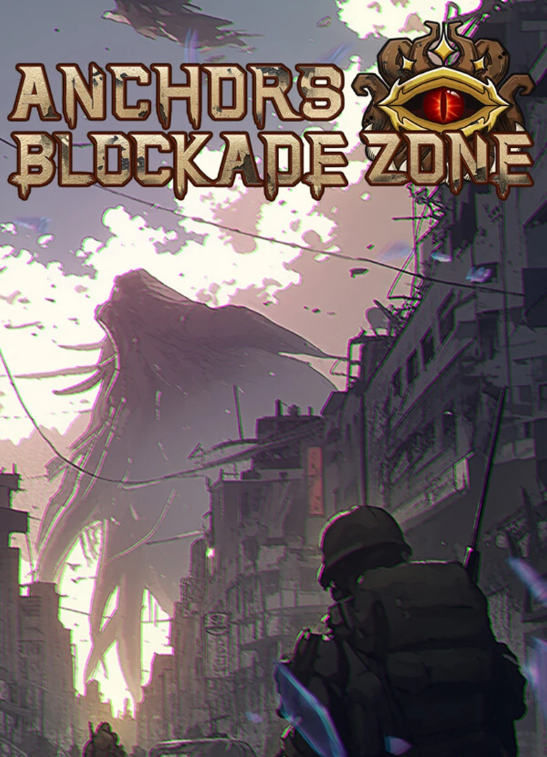 Anchors: Blockade Zone