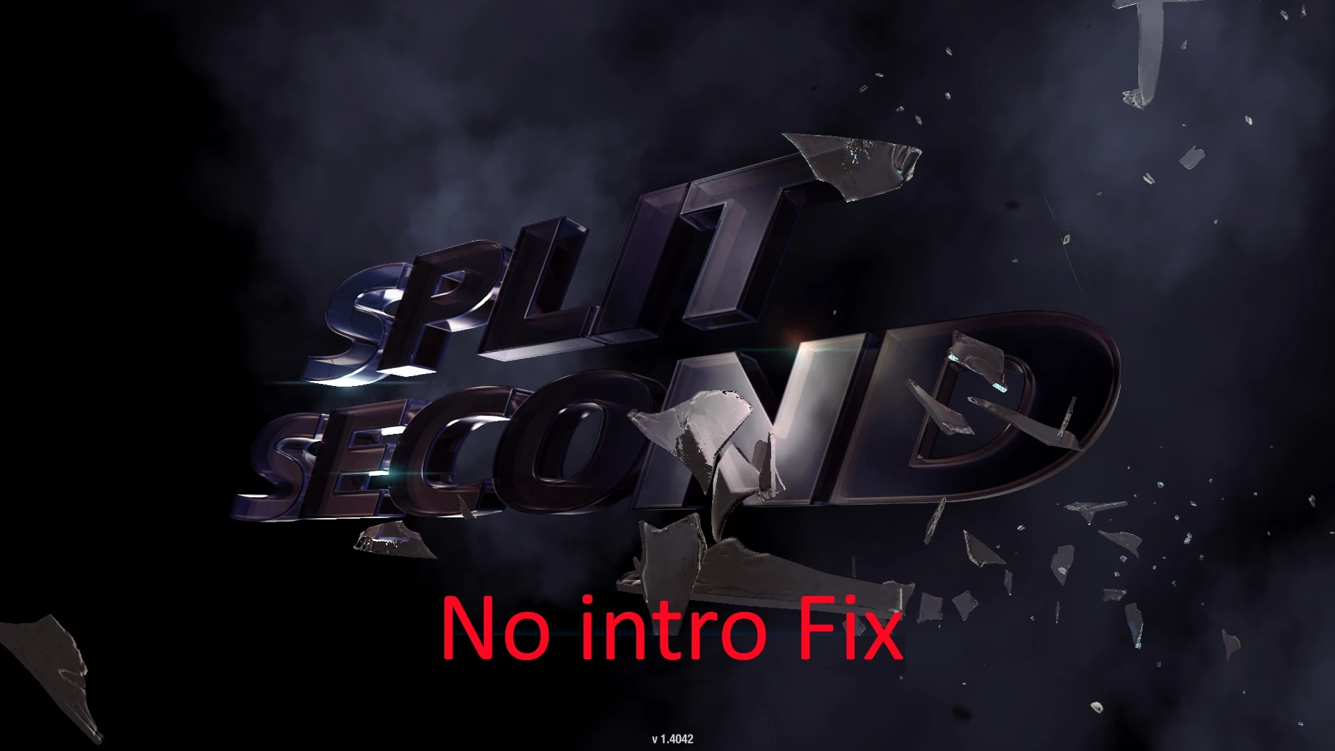 Split/Second "No intro Fix"