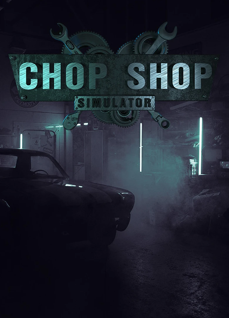 Chop Shop Simulator