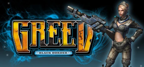 Greed: Black Border: Трейнер/Trainer (+15) [1.1] {BReWErS}