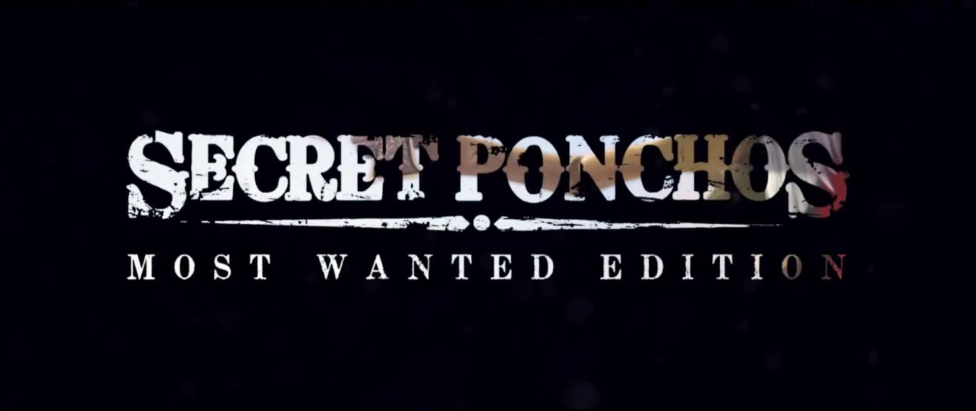 Secret Ponchos: Most Wanted Edition - релизный трейлер