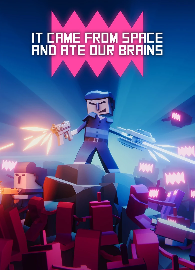 It Came from Space and Ate Our Brains