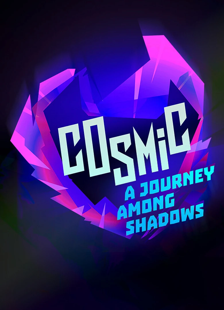 Cosmic: A Journey Among Shadows