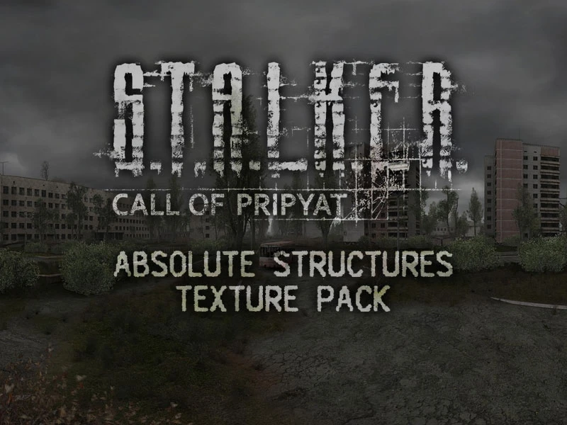 S.T.A.L.K.E.R.: Call of Pripyat "Текстурный мод Absolute Structures" [1.0]