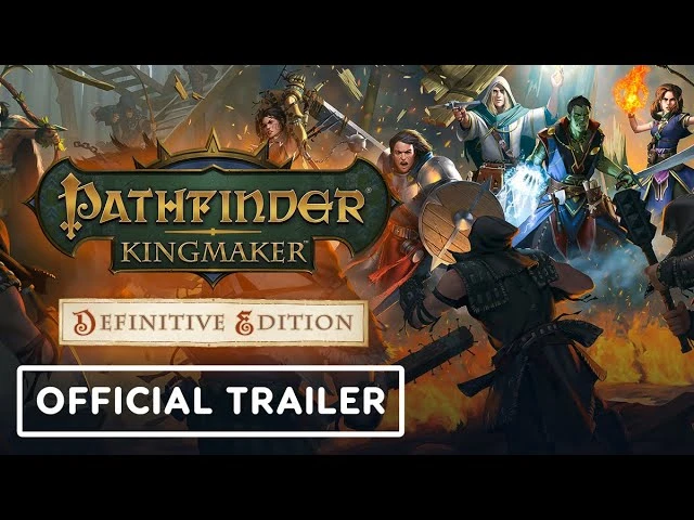 Pathfinder: Kingmaker Definitive Edition выйдет в августе