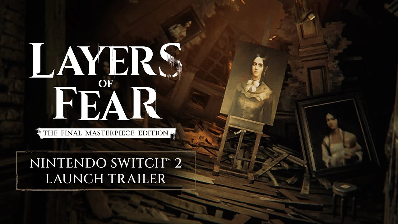 Хоррор Layers of Fear: The Final Masterpiece Edition стал доступен на Nintendo Switch 2
