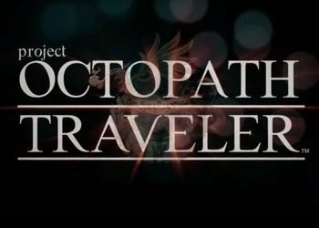 Похоже, Octopath Traveler собралась на PC