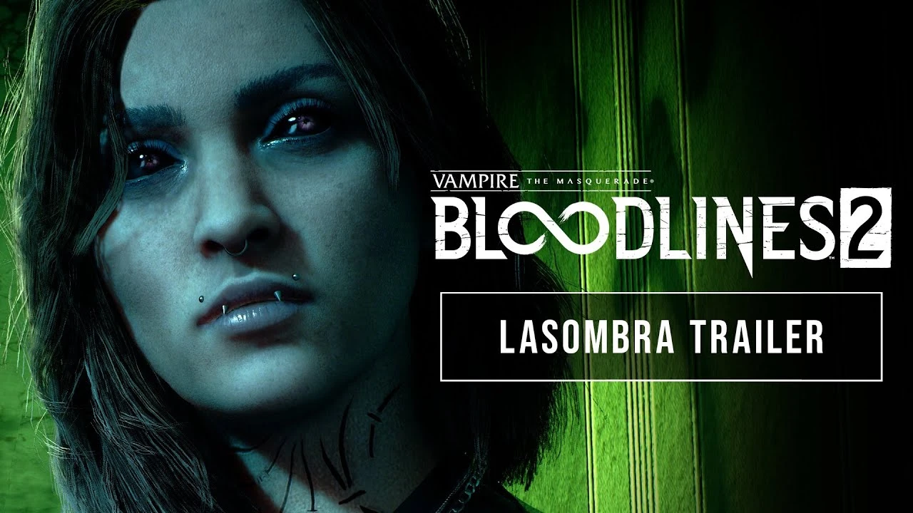 Вышел новый геймплейный трейлер Vampire: The Masquerade - Bloodlines 2, посвященный клану Ласомбра
