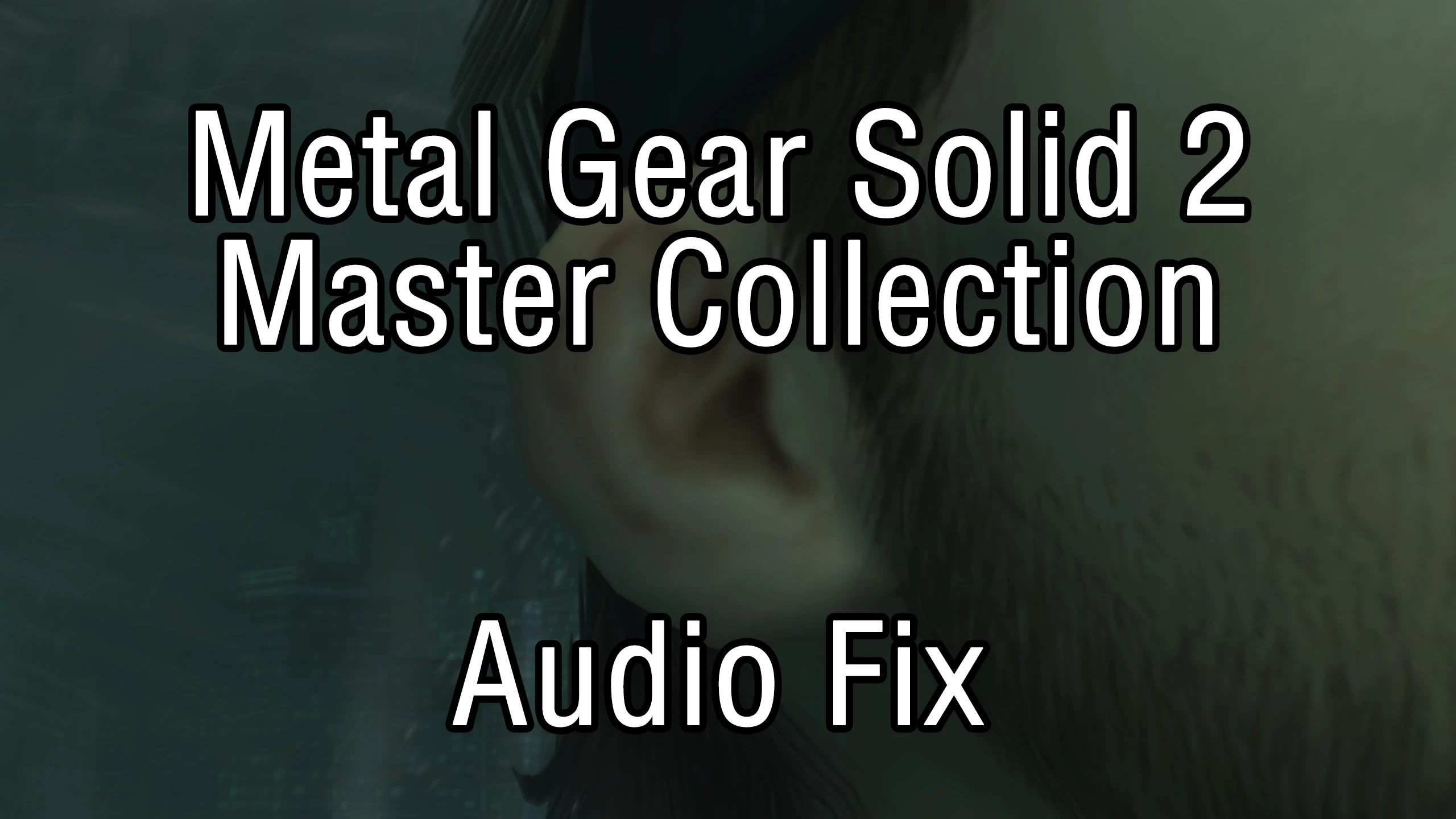 Metal Gear Solid: Master Collection Vol. 1 "Улучшенное аудио для MGS2"