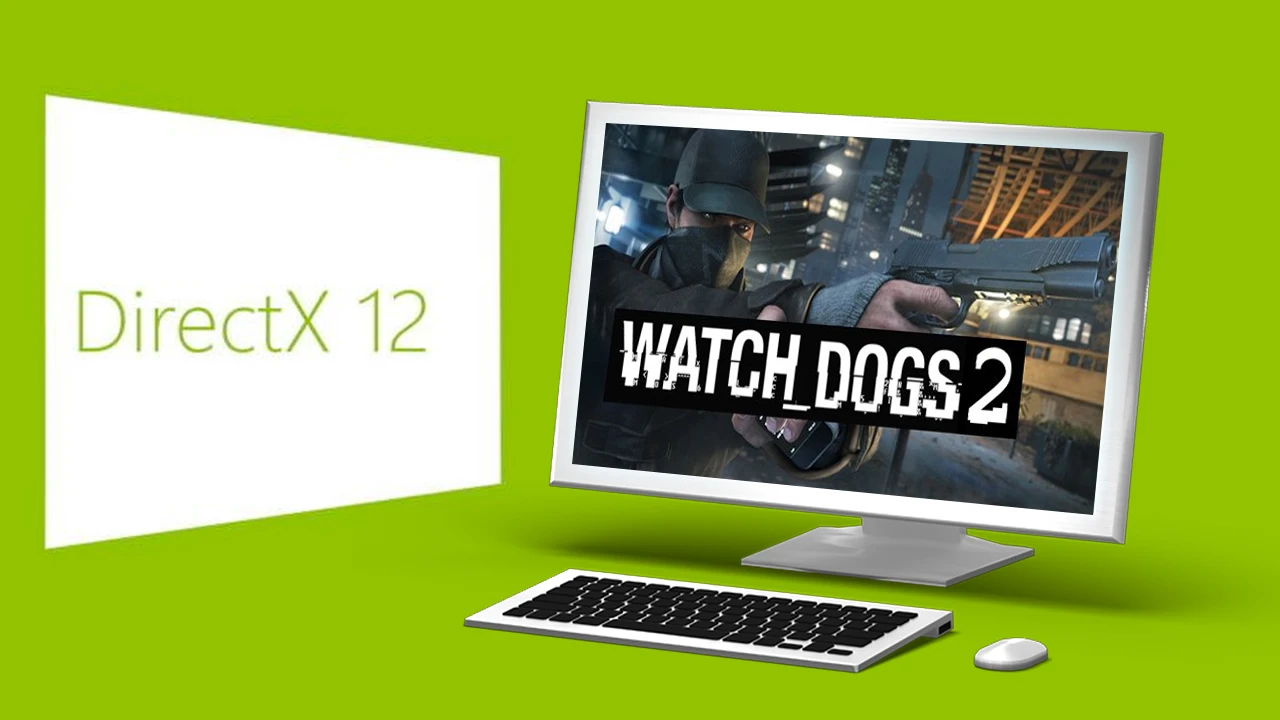 Watch_Dogs 2 будет работать с DirectX 12 и оптимизируется под видеокарты AMD