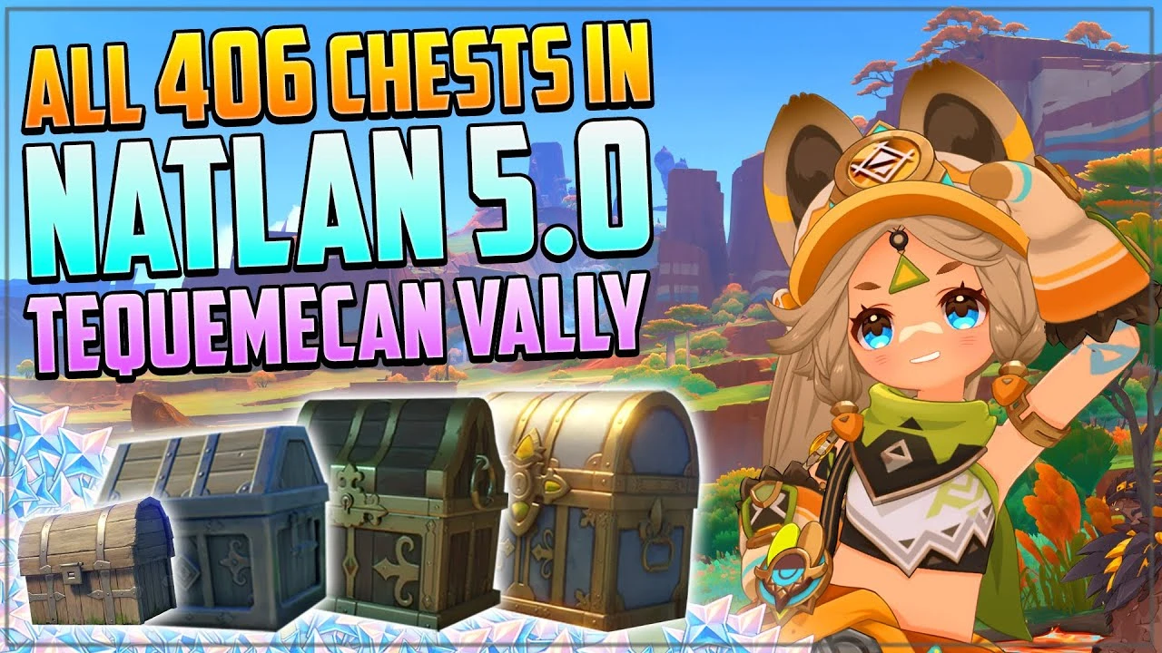 Секреты Genshin Impact: Все сундуки в Натлане - Долина Текемекан