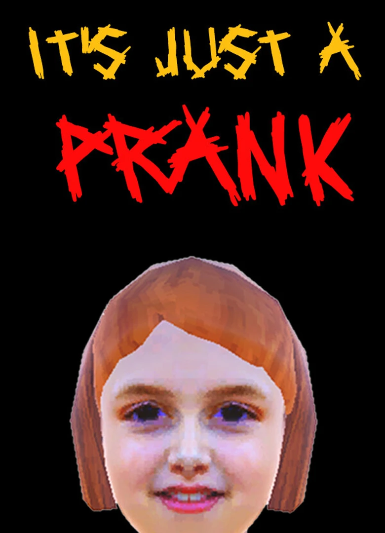 It's Just A Prank