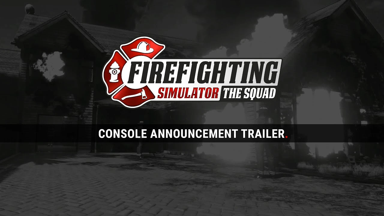 Симулятор пожарной службы Firefighting Simulator - The Squad доберётся до консолей в конце года