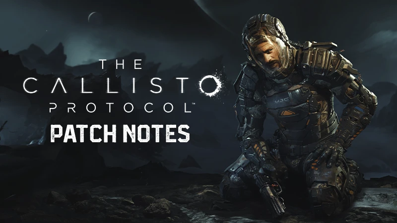 The Callisto Protocol получала обновление 1.12 с добавлением опции HDR и исправлениями ошибок