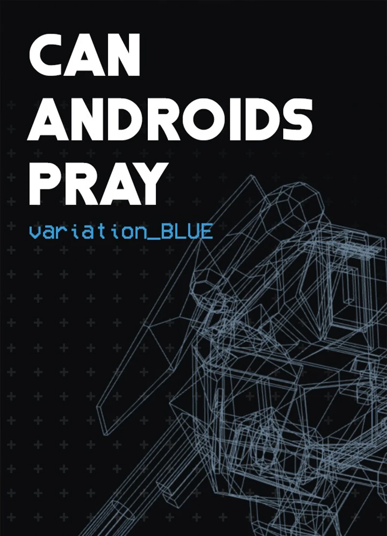 Can Androids Pray: Blue