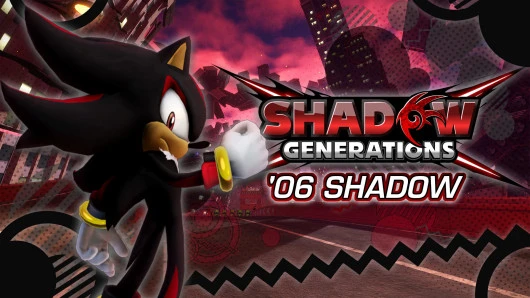 Sonic X Shadow Generations "Моделька Шедоу из игры Sonic The Hedgehog (2006)"