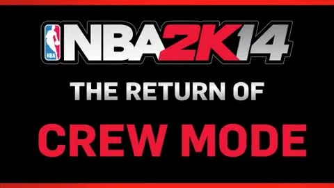 NBA 2K14 "Возвращение режима Crew"