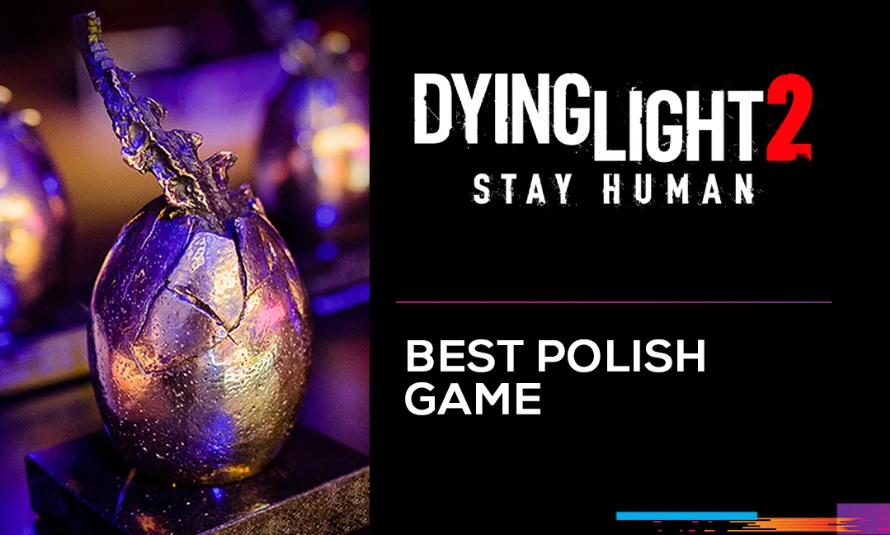 Dying Light 2 лучшая польская игра 2022 года по версии Digital Dragons