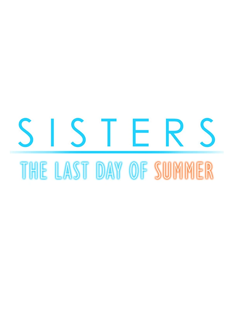 Sisters: Last Day of Summer