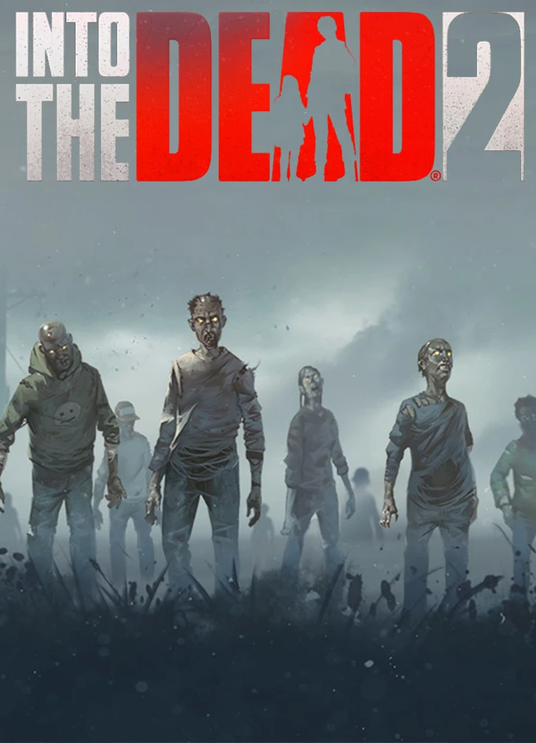 Into the Dead 2