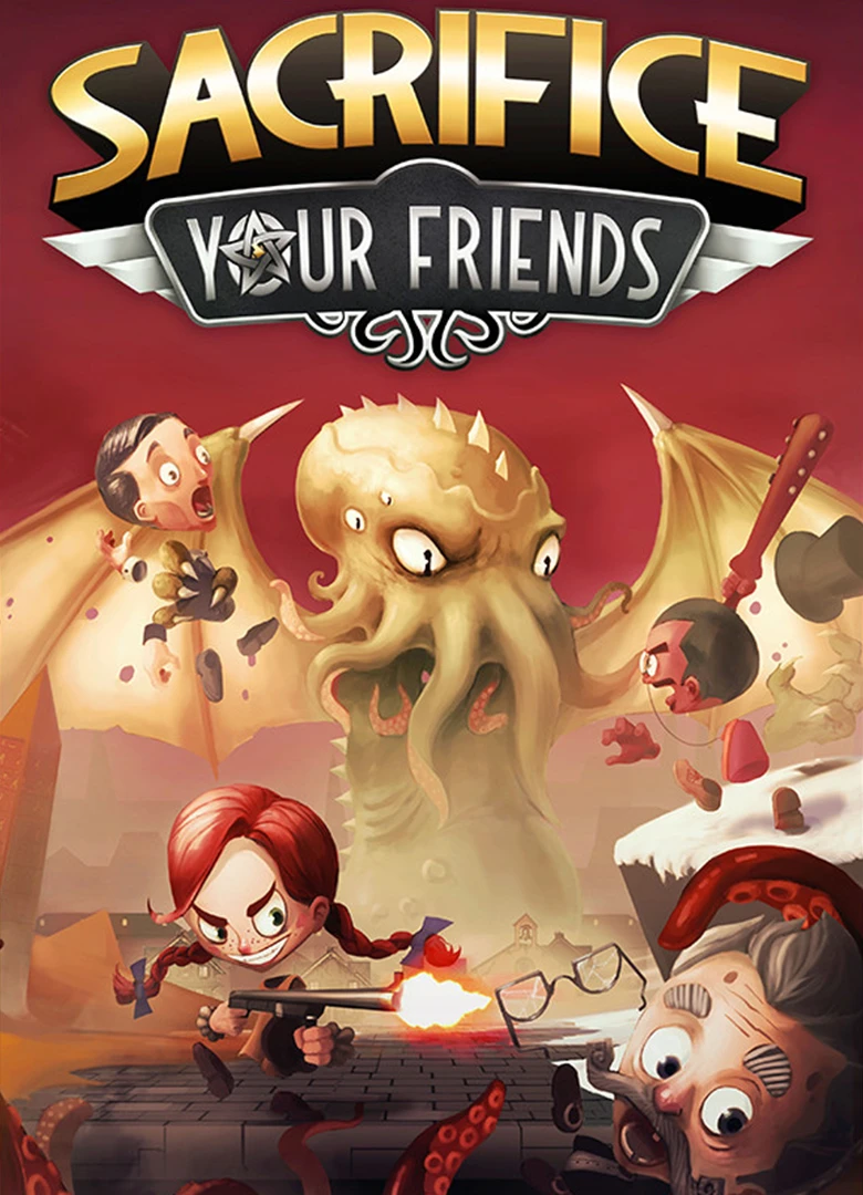 Sacrifice Your Friends