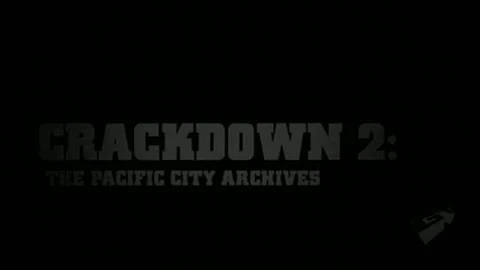 Crackdown 2 "Pacific City Archives: Episode III"