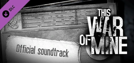 This War of Mine "Soundtrack"