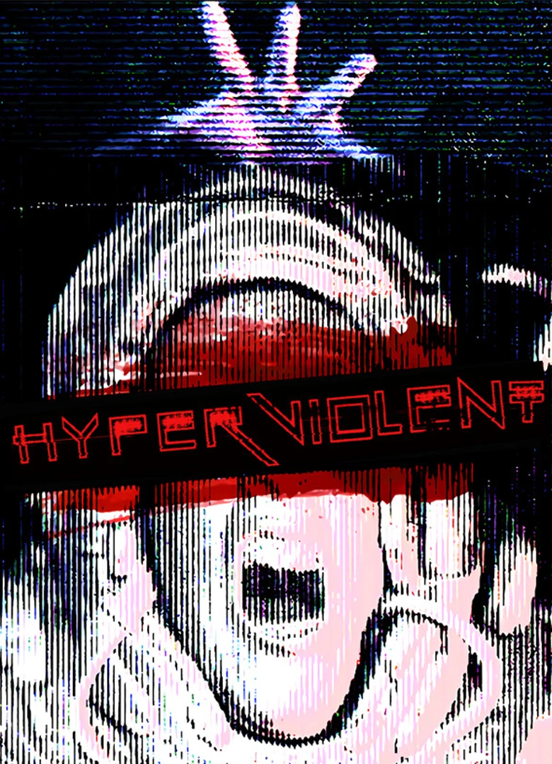 HYPERVIOLENT