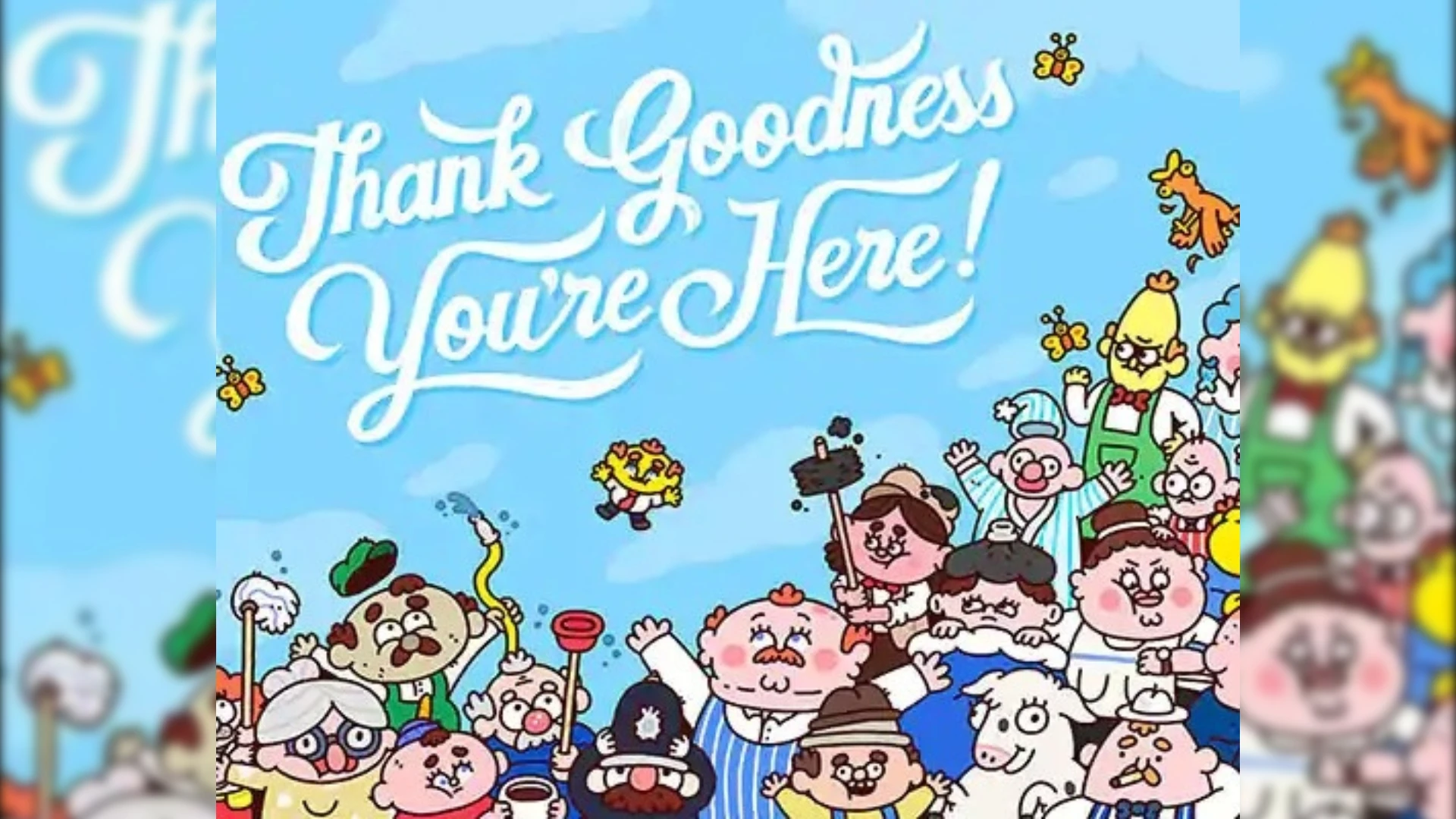 Thank Goodness You're Here! "Неофициальный саундтрек (OST)"