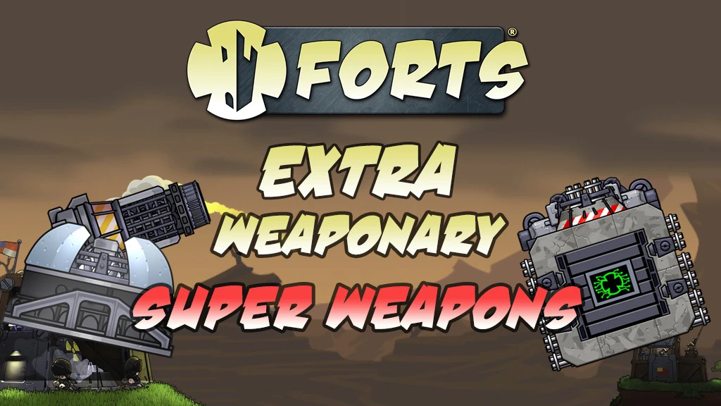 Forts "Extra Weaponry - два новых вида вооружения"