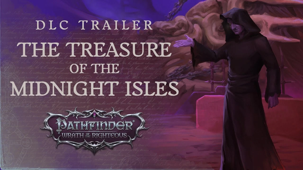 Трейлер дополнения The Treasure of the Midnight Isle для Pathfinder: Wrath of the Righteous