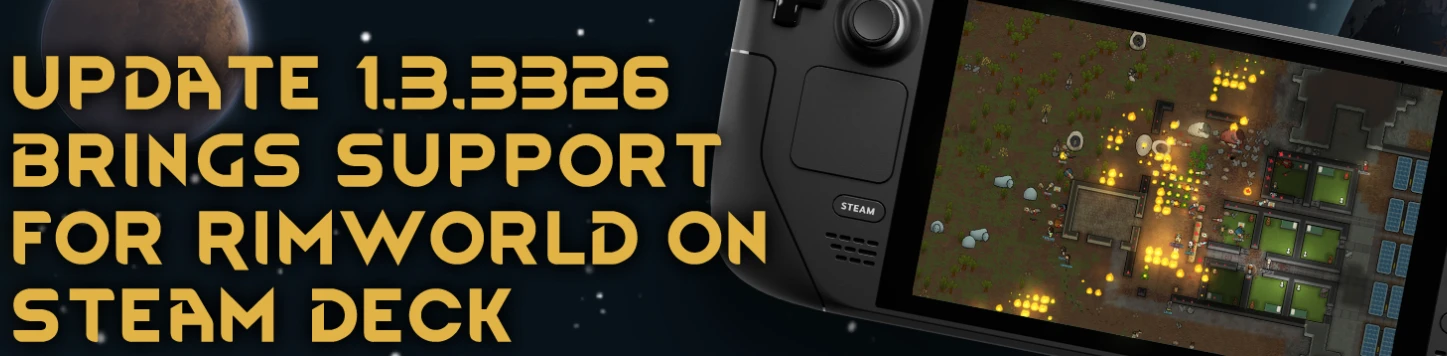 Обновление 1.3.3326 для RimWorld обеспечивает полную поддержку игры на Steam Deck