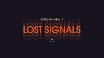 Анонсирована Oxenfree II: Lost Signals