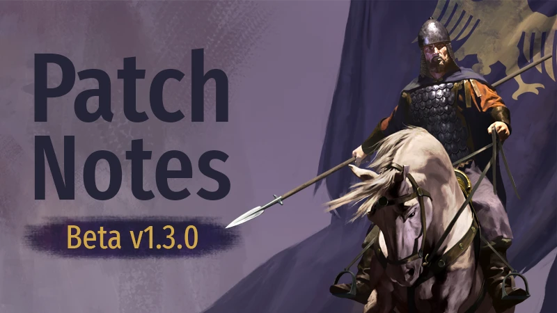 Для Mount & Blade 2: Bannerlord вышла бета-версия масштабного обновления 1.3.0