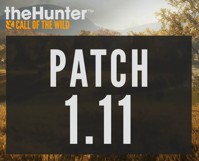Hunter: Call of the Wild "Update 1.1&1.11"