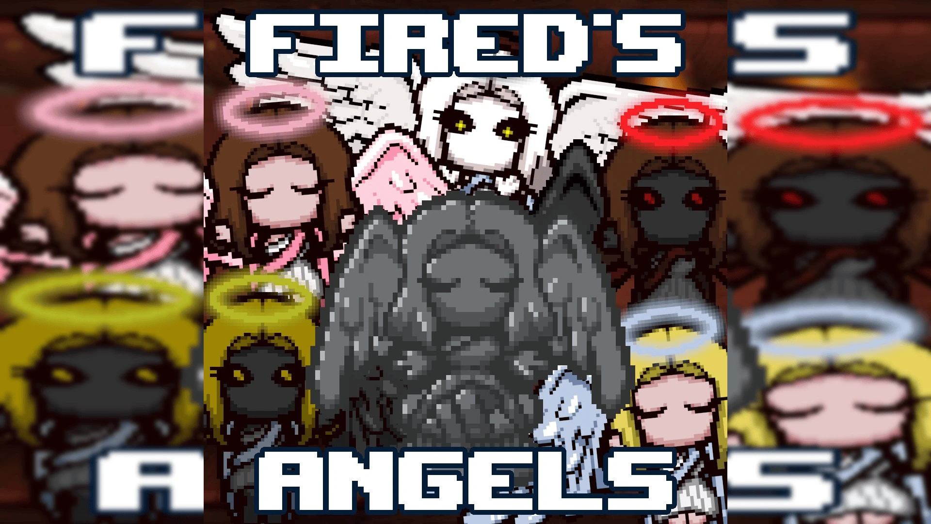 The Binding of Isaac "Уникальные ангелы от Fired"