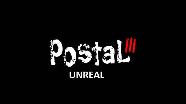Postal 3 Unreal
