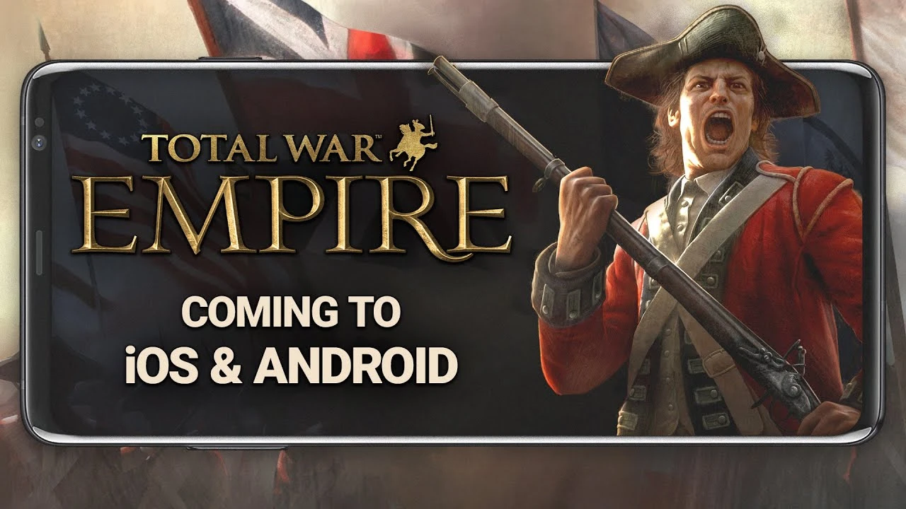Total War: Empire выйдет на iOS и Android этой осенью