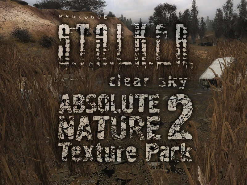 S.T.A.L.K.E.R.: Clear Sky "Текстурный мод Absolute Nature" [2]