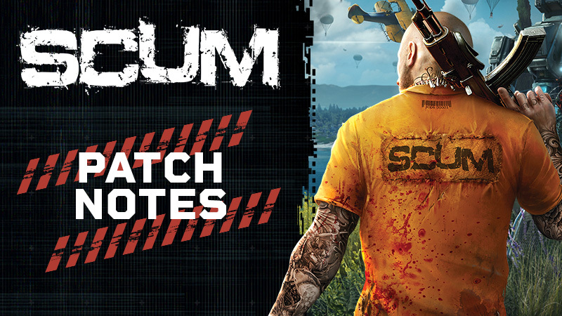 SCUM "Хотфикс - v1.0.1.3.96391"