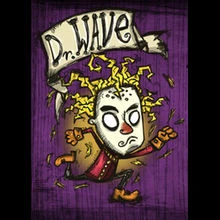 Don't Starve "Dr. Wave"