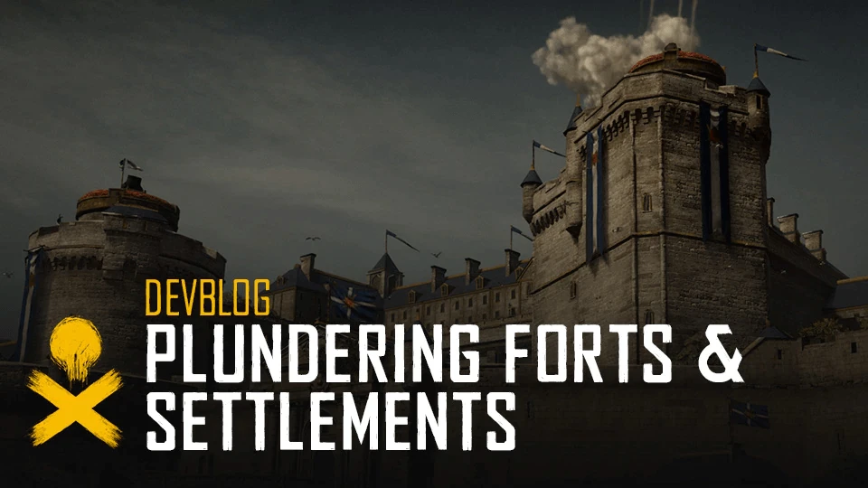 Дневники разработчиков Skull and Bones - грабежи поселений и фортов