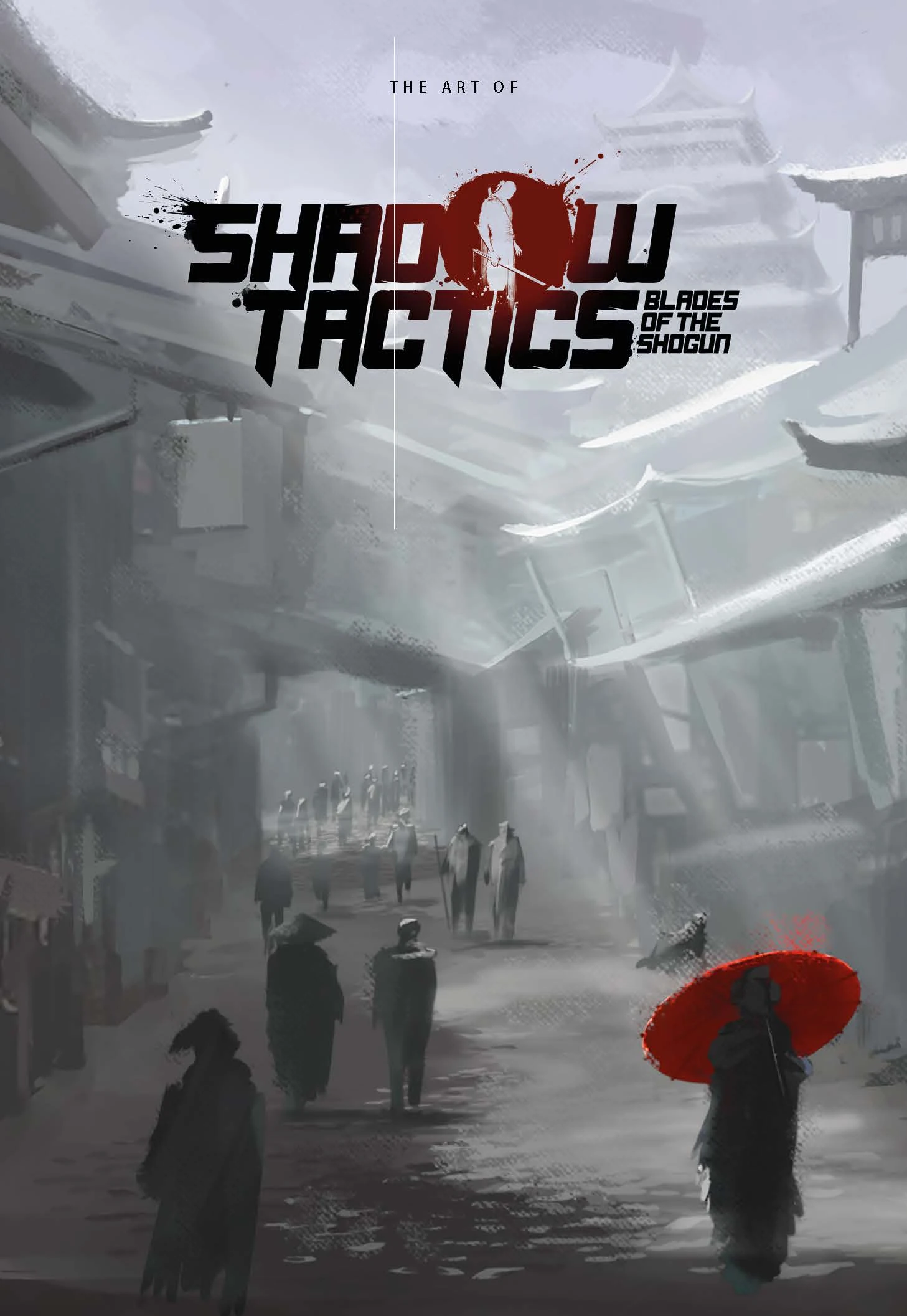 Shadow Tactics: Blades of the Shogun "Artbook&Strategy Guide(Артбук&Руководство по стратегии)"