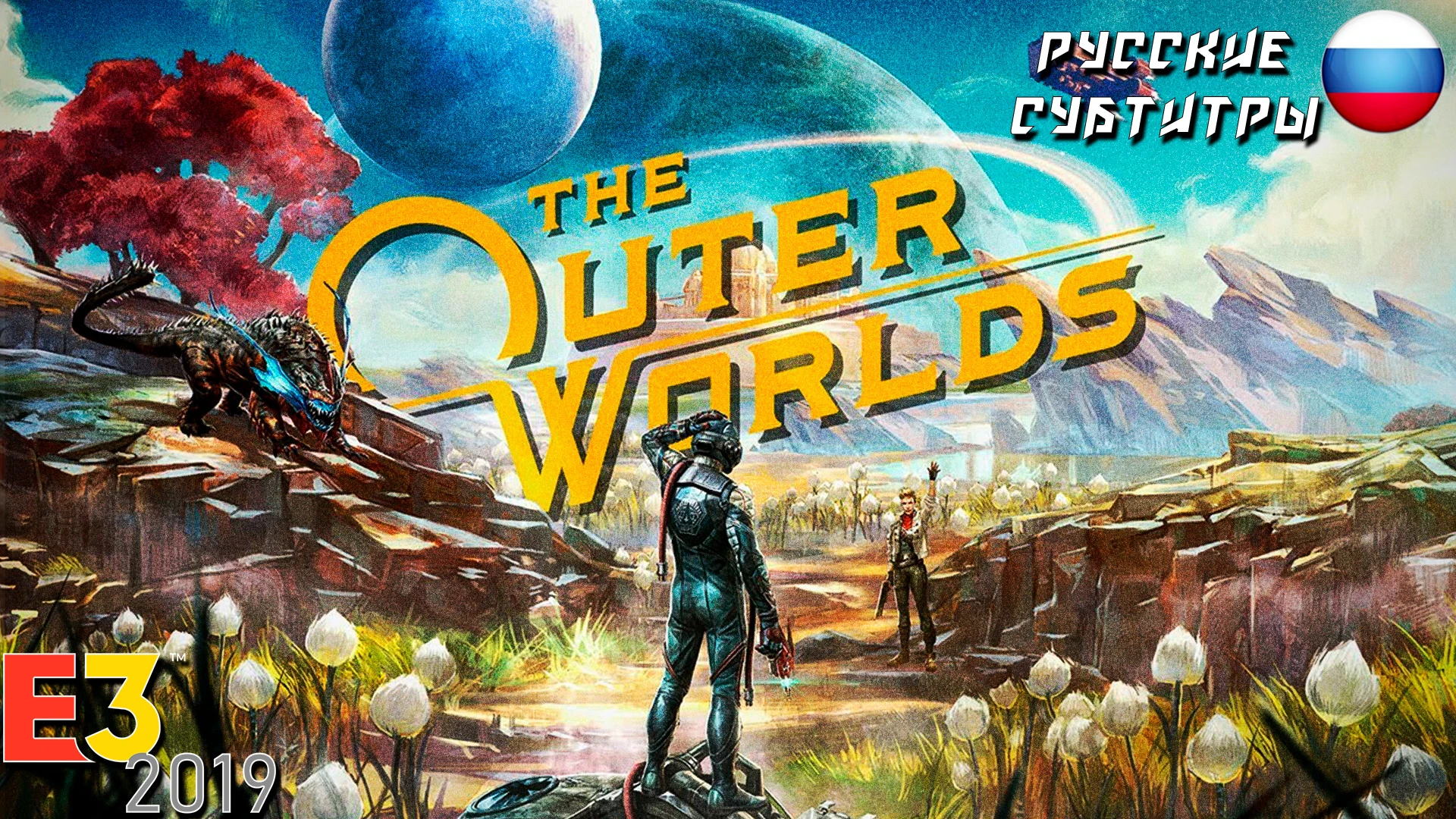 Трейлер The Outer Worlds [русские субтитры] | E3 2019